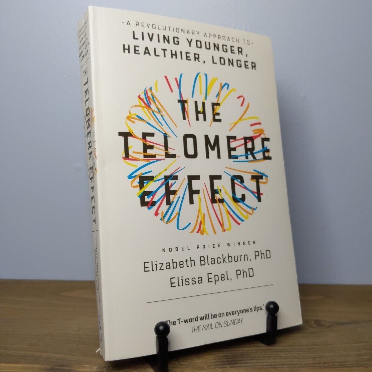 The Telomere Effect: A Revolutionary Approach to Living Healthier (2017, Import)