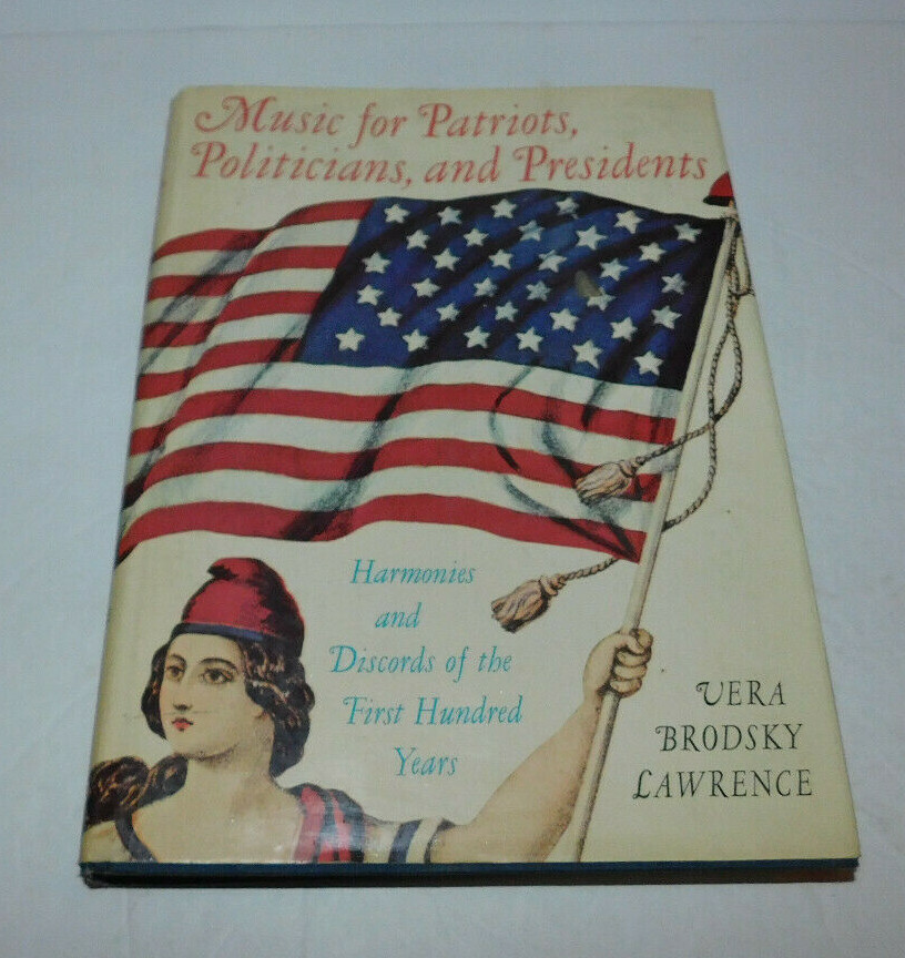 NEAT 1975 MUSIC FOR PATRIOTS POLITICIANS & PRESIDENTS HARD COVER BOOK 480 PAGES