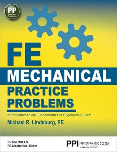 Ppi Fe Mechanical Practice Problems – Comprehensive Practice for the Fe: Used