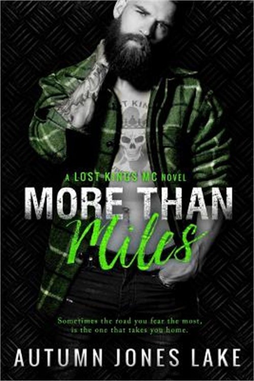 More Than Miles (Lost Kings MC #6): A Lost Kings MC Novel (Paperback or Softback