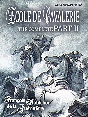 Ecole de Cavalerie Part II Expanded Edition a.k.a. School of Horsemanship