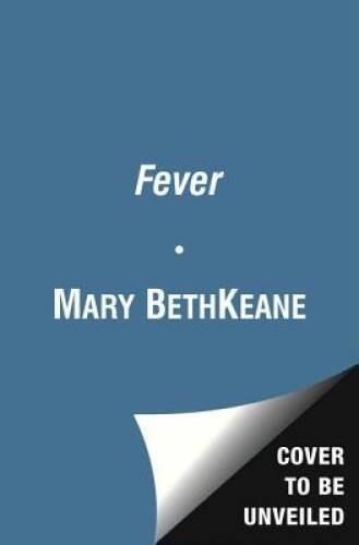 Fever: A Novel – Hardcover By Keane, Mary Beth – GOOD