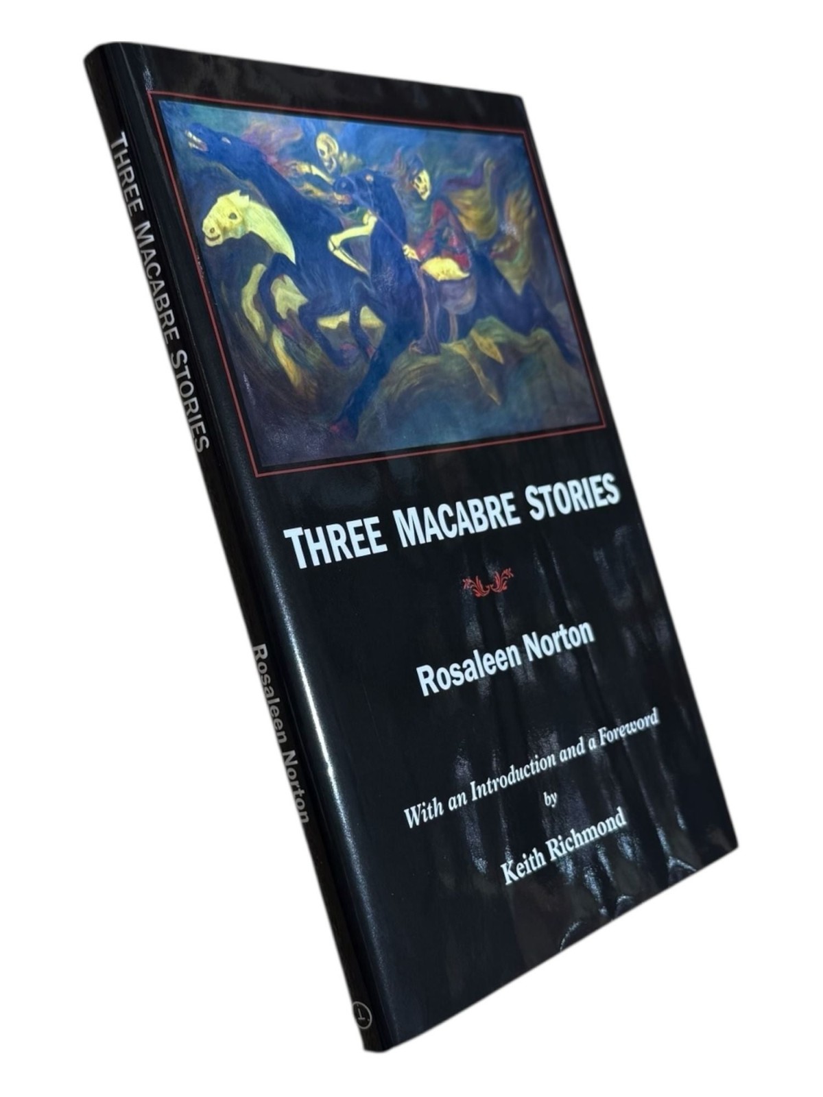 Occult, Rosaleen Norton / Three Macabre Stories 1st Edition 2010
