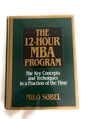 The 12-Hour MBA Program: The K – VERY GOOD