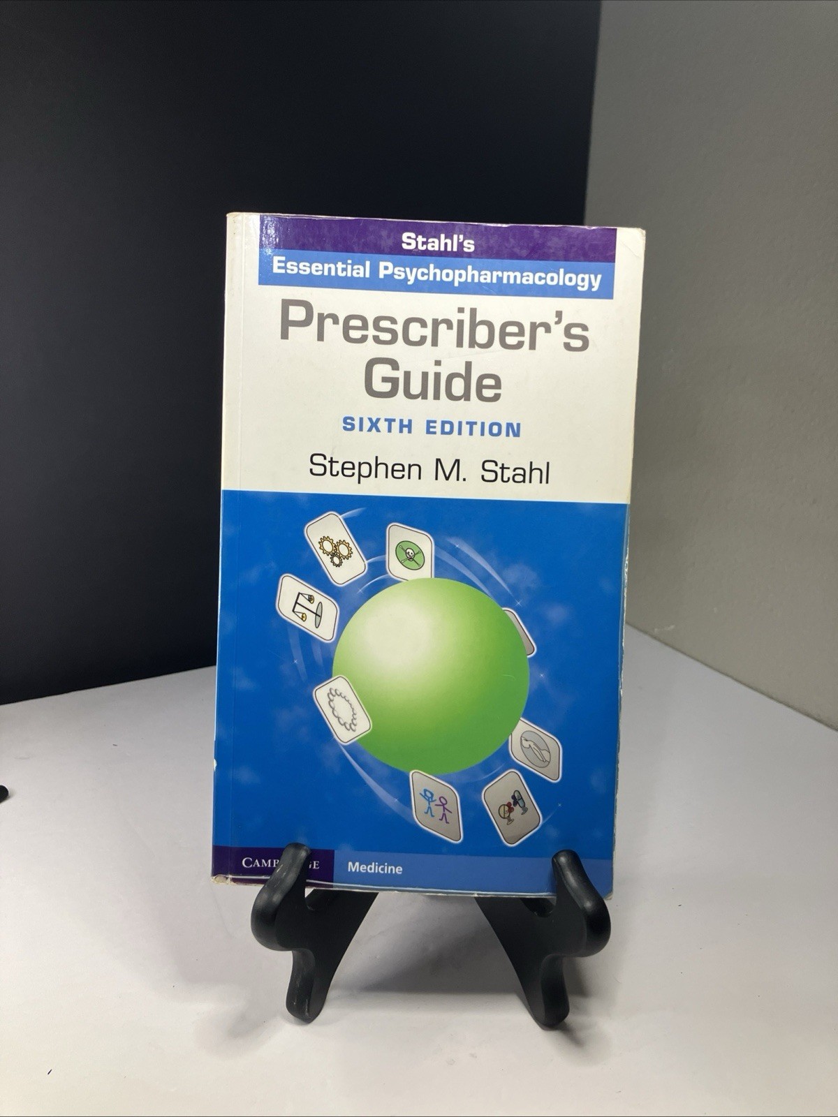 Prescriber&rsquo;s Guide: Essential Psychopharmacology Sixth Edition Stephen M. Stahl