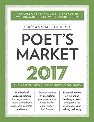 Poet&rsquo;s Market 2017: The Most Trusted Guide for Publishing Poetry (2016-10-05) Pa