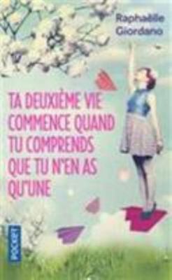 Ta deuxieme vie commence quand tu comprends que tu n&rsquo;en as q (Best) (French…