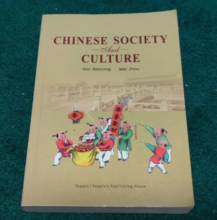 CHINESE SOCIETY AND CULTURE Yao Baorong Wei Zhou 482 Pages