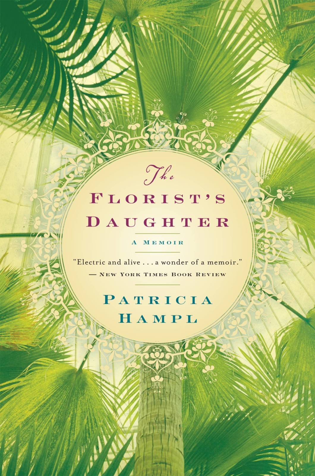The Florist&rsquo;s Daughter: An Intimate Memoir of a Mother-Daughter Bond in Post…