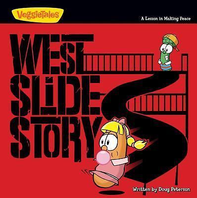 West Slide Story: A Lesson in Making Peace (Big Idea Books / VeggieTown Values)