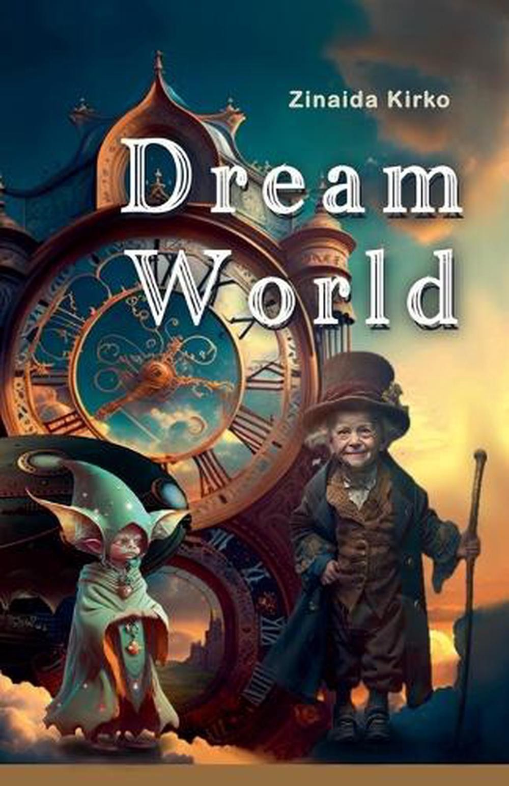 Dream World by Zinaida Kirko Paperback Book