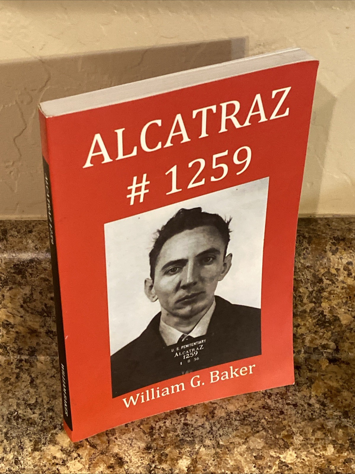 Alcatraz #1259 SIGNED by William G. Baker – Near Fine Paperback