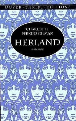 Herland; Dover Thrift Editions: Classic Novels – paperback, Gilman, 0486404293