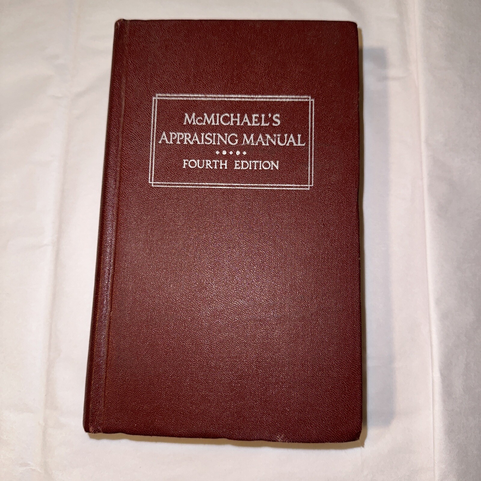 mcmichaels appraising manual fourth edition 1951 second printing RARE