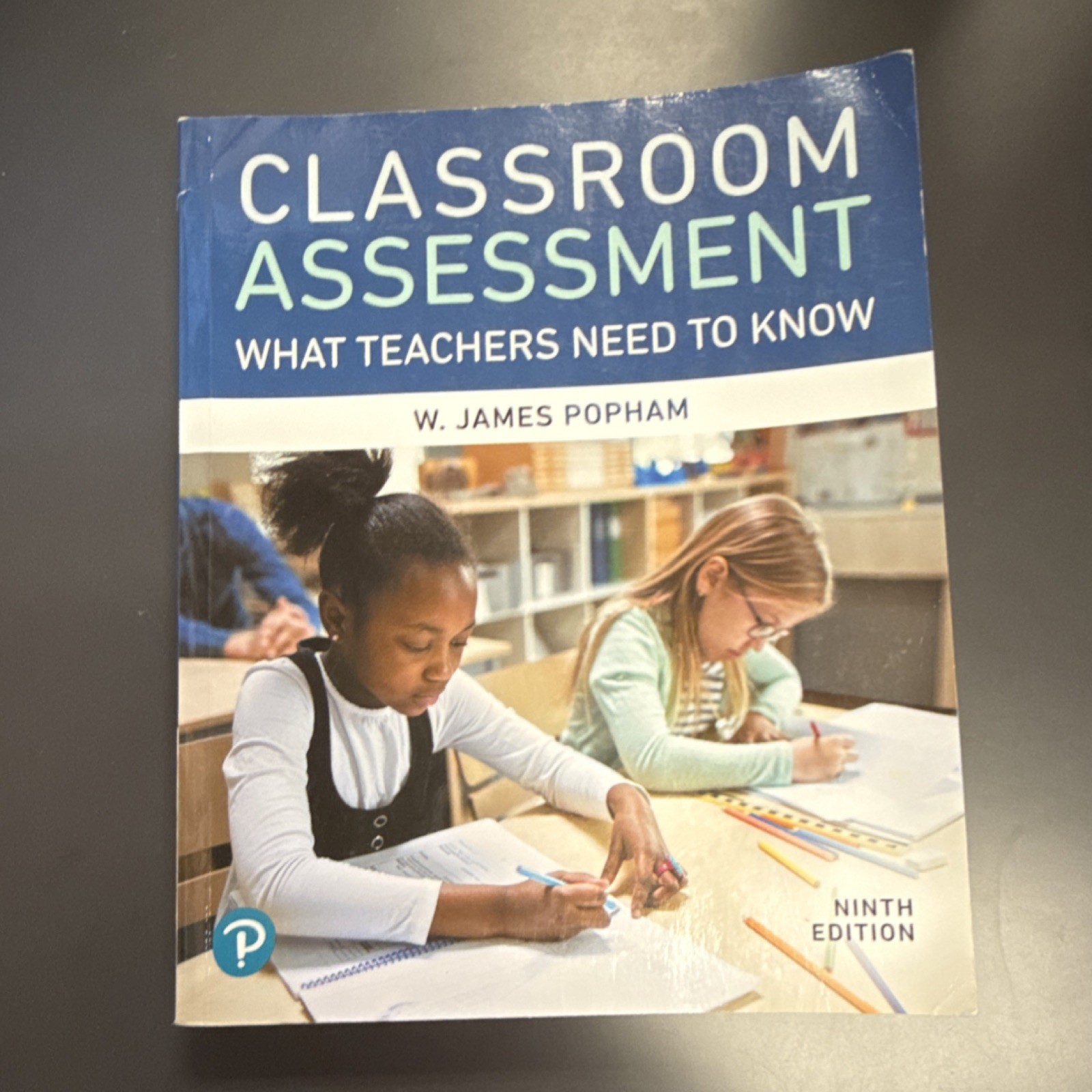 Classroom Assessment Ninth Edition Textbook W. James Popham Pearson
