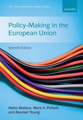 Policy-Making in the European Union (The New European Union Series) – GOOD