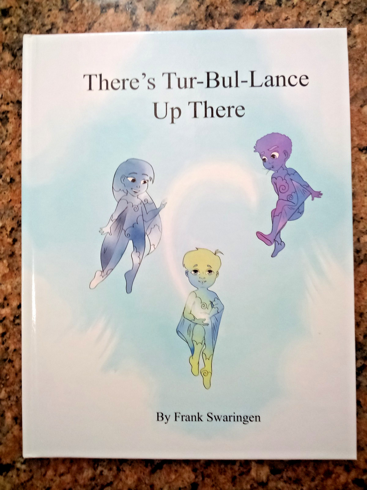 There&rsquo;s Tur-Bul-Lance Up There, by Frank Swaringen. 2022 HC Picture Book