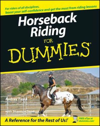 Horseback Riding For Dummies – Paperback By Pavia, Audrey – GOOD