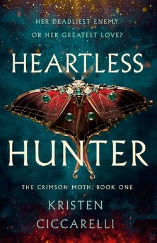 Heartless Hunter: The Crimson Moth: Book 1 – Hardcover – VERY GOOD