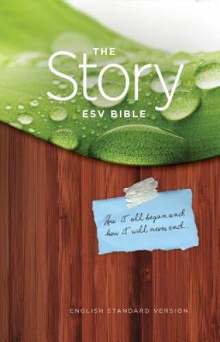 The Story ESV Bible – Paperback By ESV Bibles by Crossway – GOOD