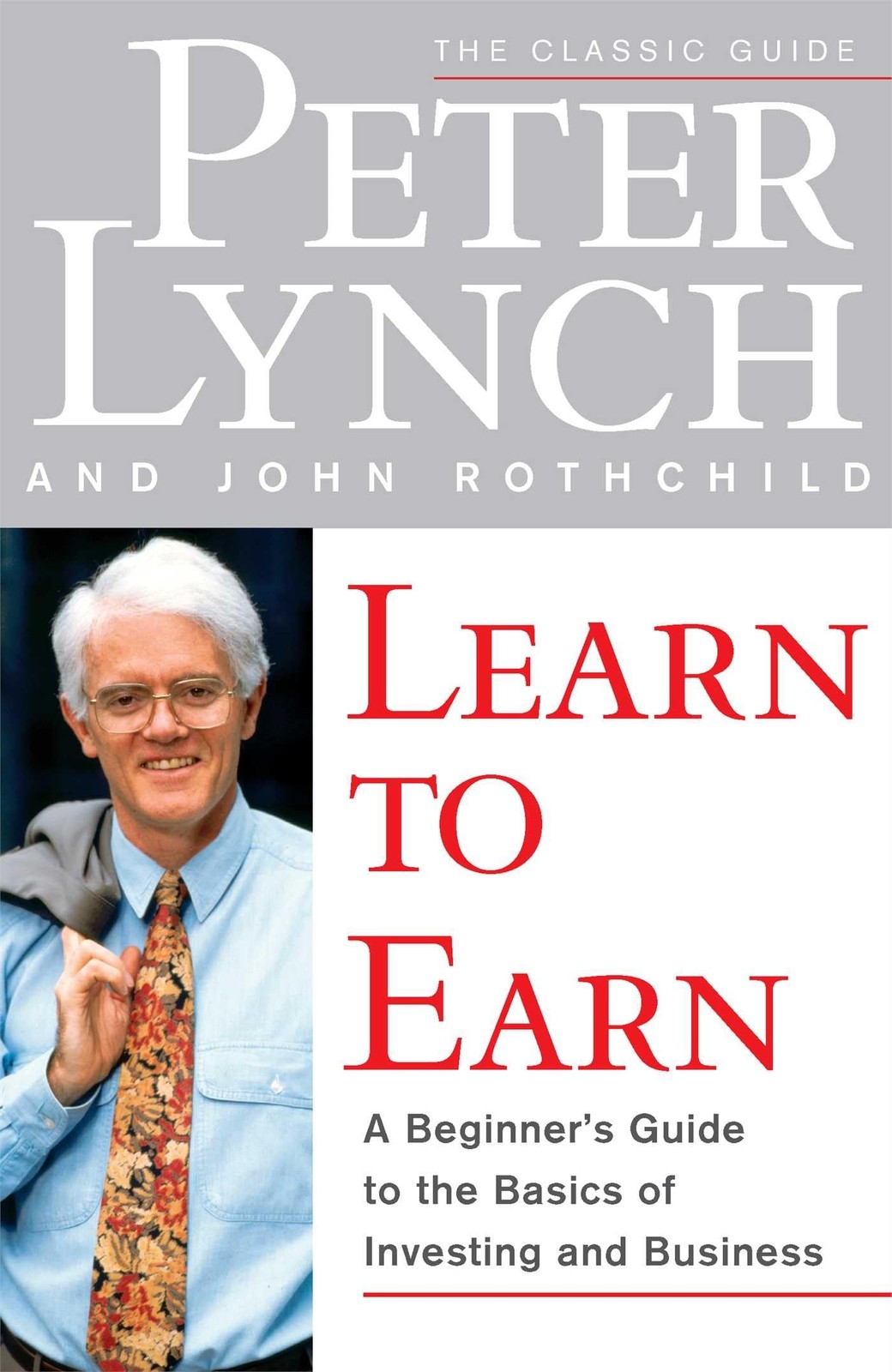Learn to Earn: A Beginner&rsquo;s Guide to the Basics of Investing and Business
