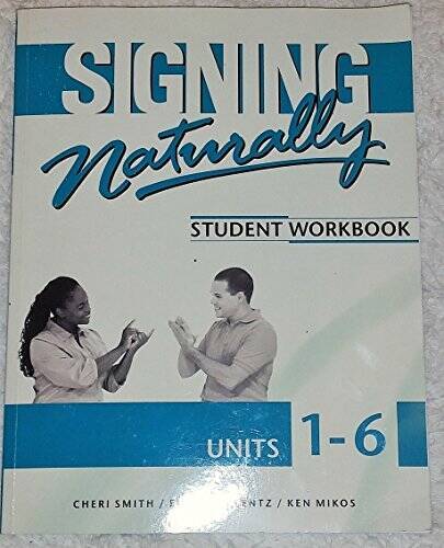 Signing Naturally: Student Workbook, Units 1-6 (Book & DVDs) – Paperback – GOOD