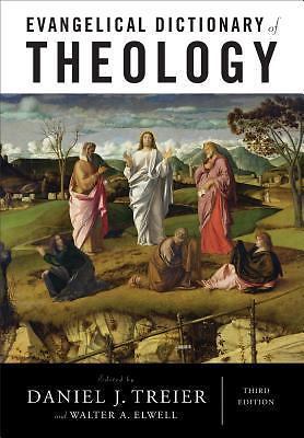 Evangelical Dictionary of Theology Walter A Elwell Christian Theology Reference