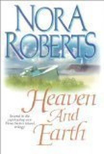 Heaven and Earth – Hardcover By Nora Roberts – VERY GOOD