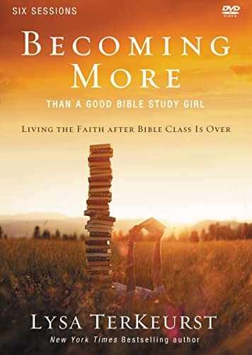 Becoming More Than a Good Bible Study Girl – DVD, by TerKeurst Lysa – Very Good