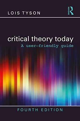 Critical Theory Today – Paperback, by Tyson Lois – Very Good