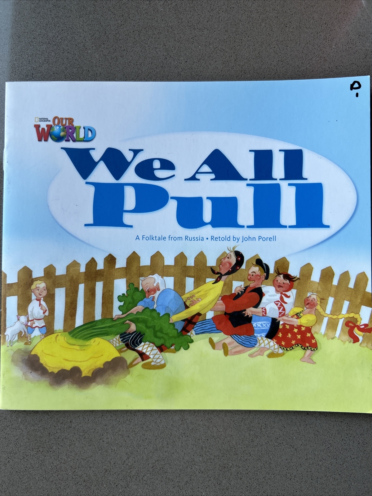 Our World Readers Series – We All Pull – Russian Folktale Level 1 Nat Geographic