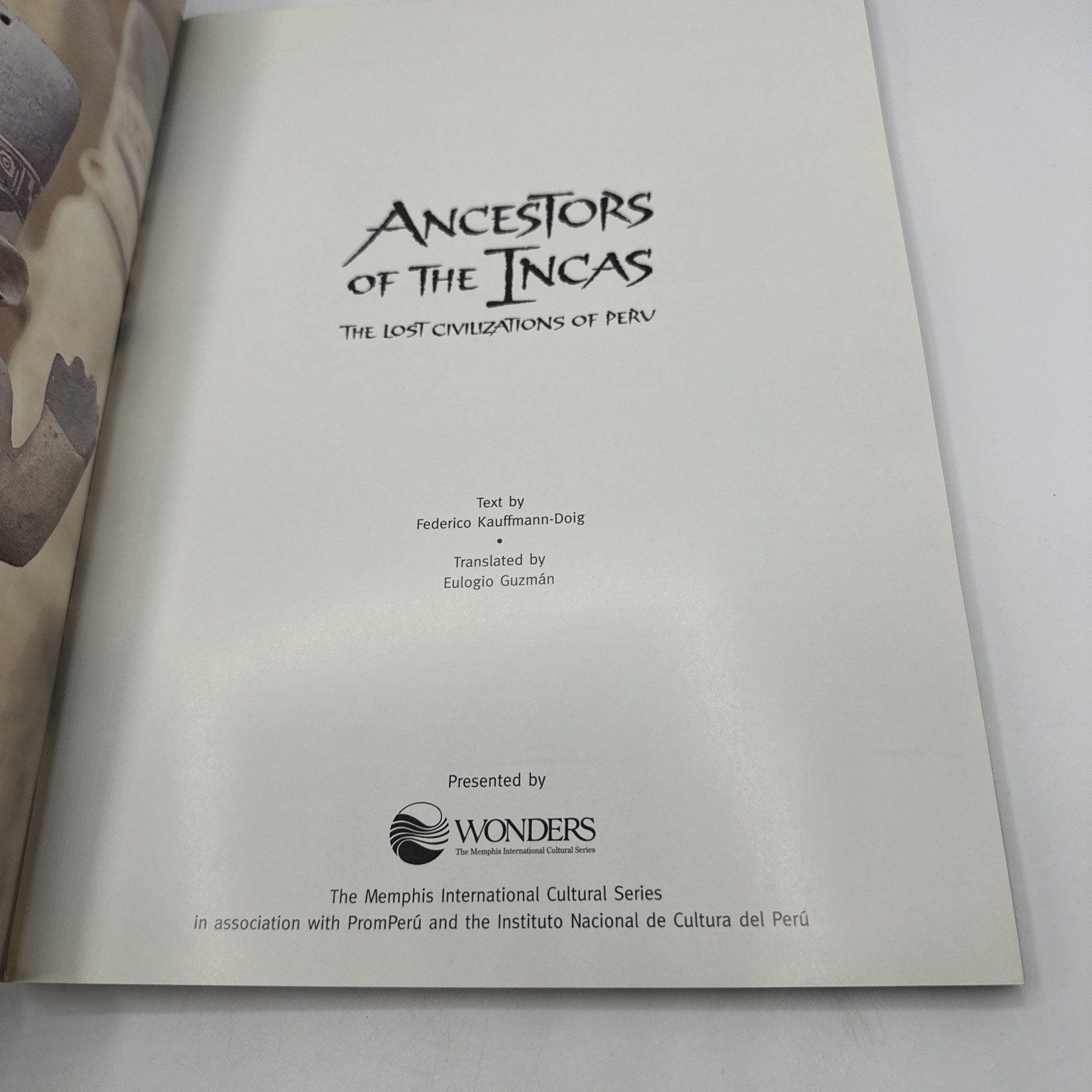 Ancestors Of The Incas The Lost Civilizations Of Peru 1998 1st Printing. PB