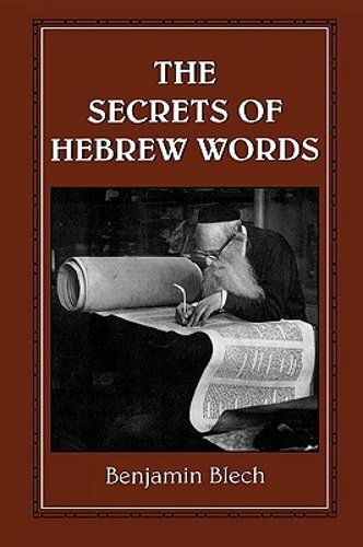 The Secrets of Hebrew Words by Rabbi Blech, Benjamin: New