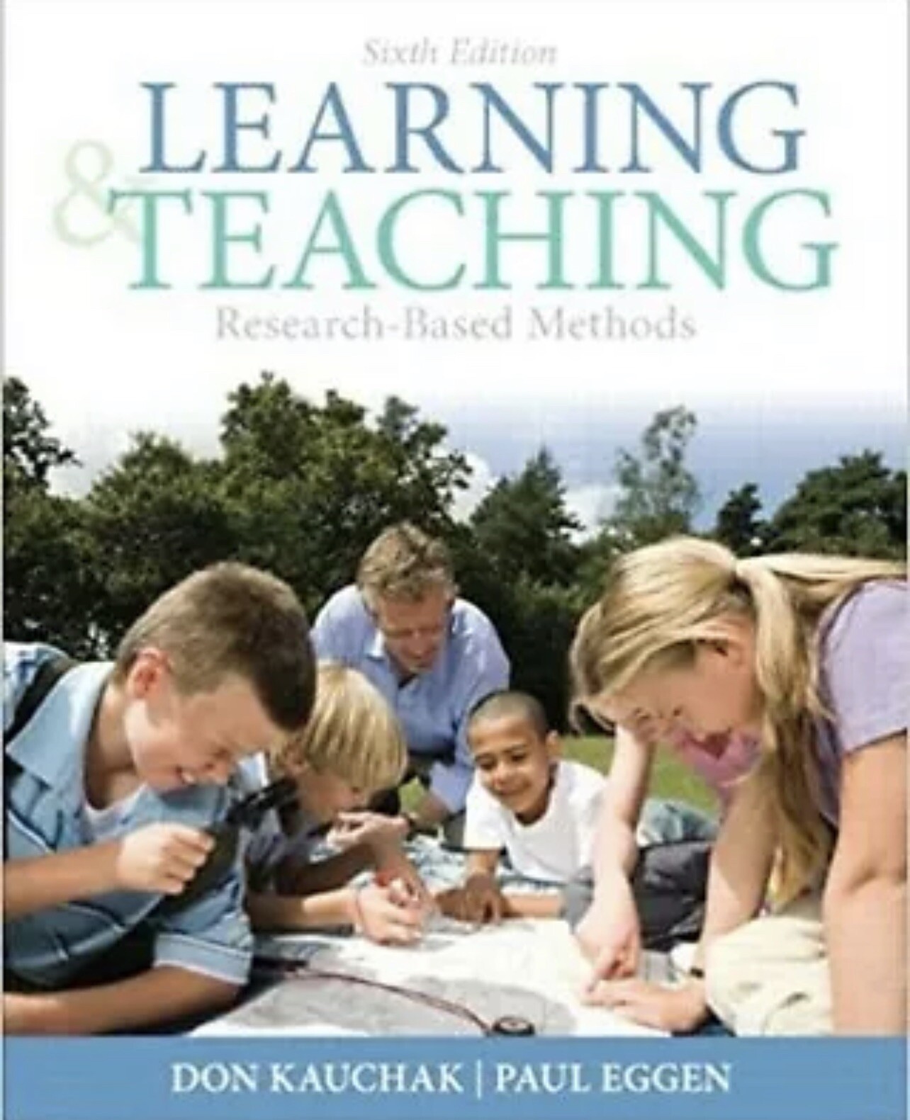 Learning and Teaching: Research-Based Methods 6th Sixth Edition 