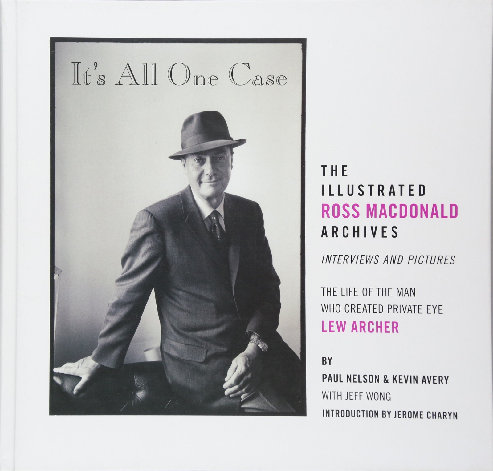 It&rsquo;s All One Case: The Illustrated Ross Macdonald Archives