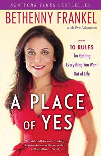 A Place of Yes: 10 Rules for – Paperback, by Frankel Bethenny – Very Good x