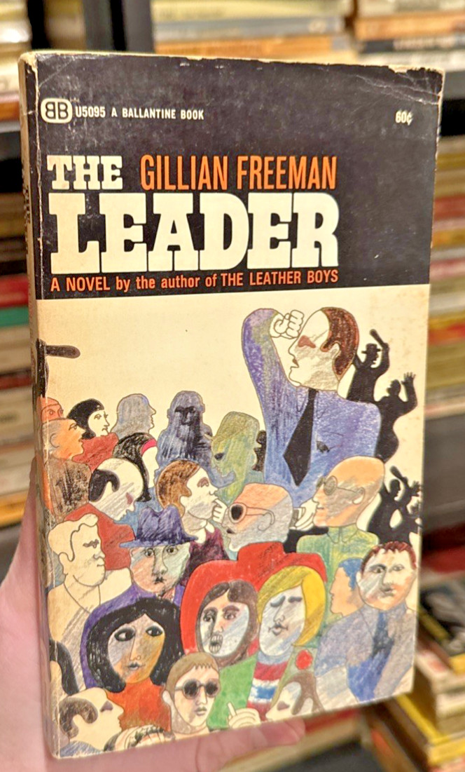 Gillian Freeman – The Leader (Ballantine, 1968) First Printing HV