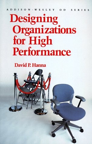 Designing Organizations for High Performance (Addison-wesley Series on Organ…