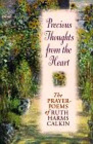 Precious Thoughts from the – Hardcover, by Ruth Harms Calkin – Acceptable n