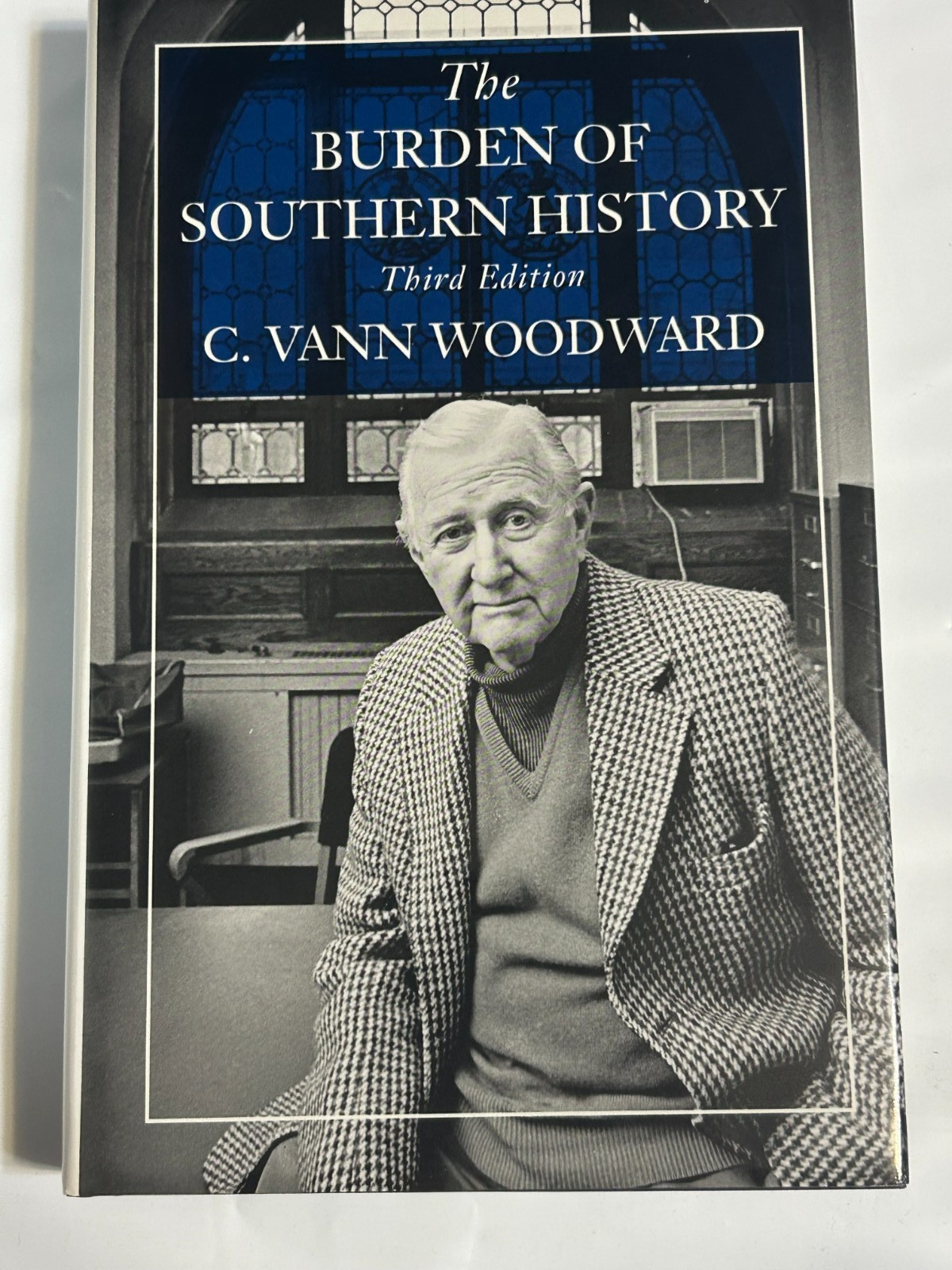 The Burden of Southern History Hardcover C. Vann Woodward
