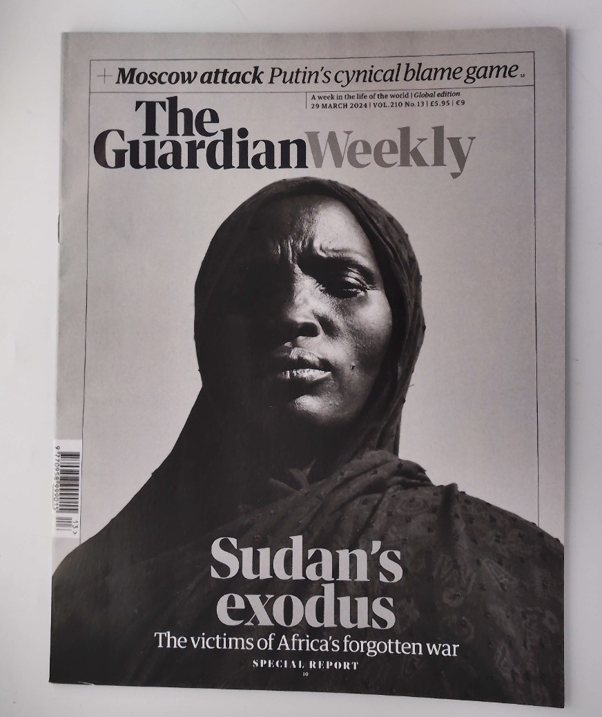 The Guardian Weekly magazine 29th March 2024 Sudan, Africa&rsquo;s forgotten war
