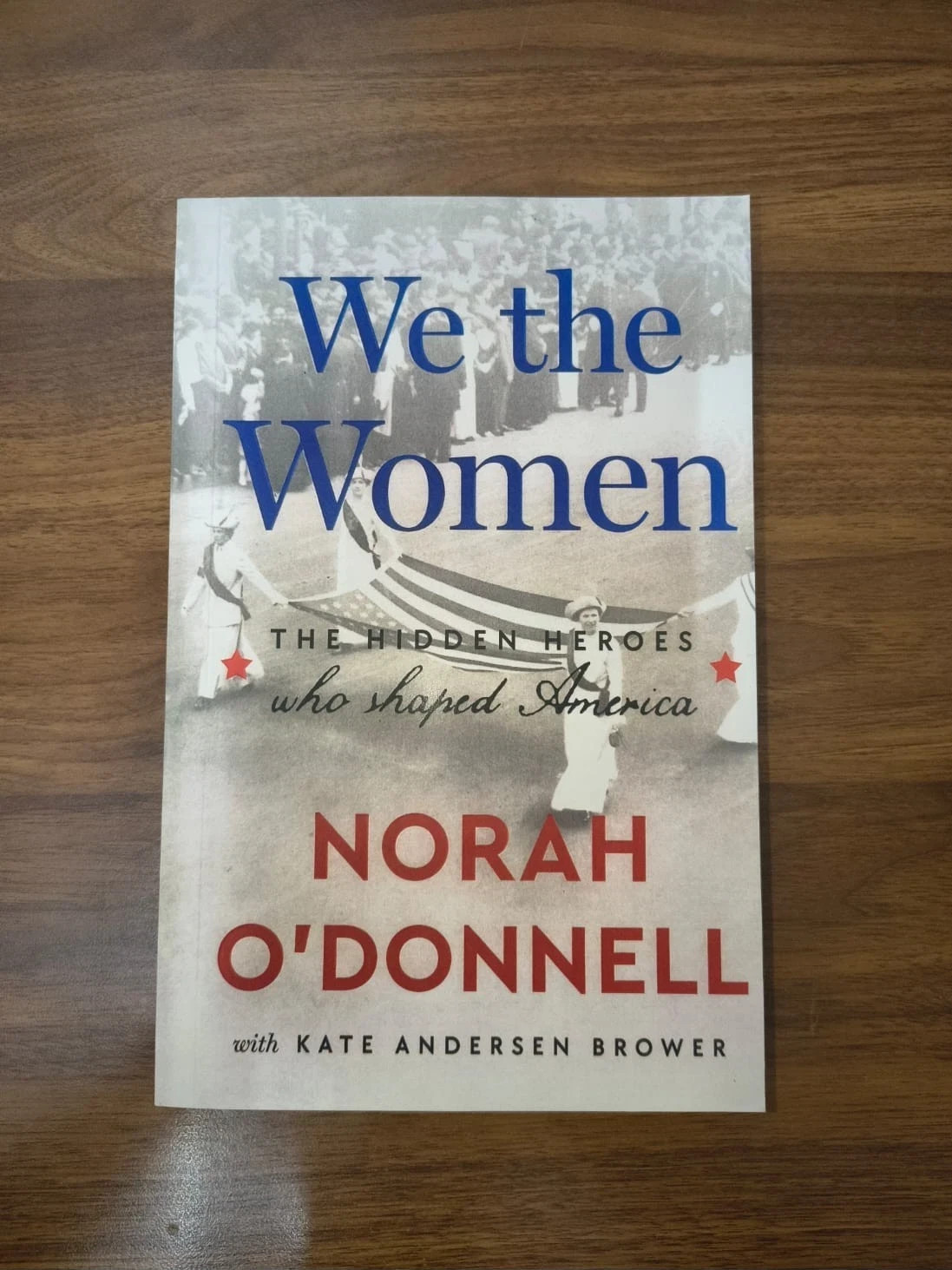We the Women: The Hidden Heroes by Norah O&rsquo;Donnell Paperback US Stock