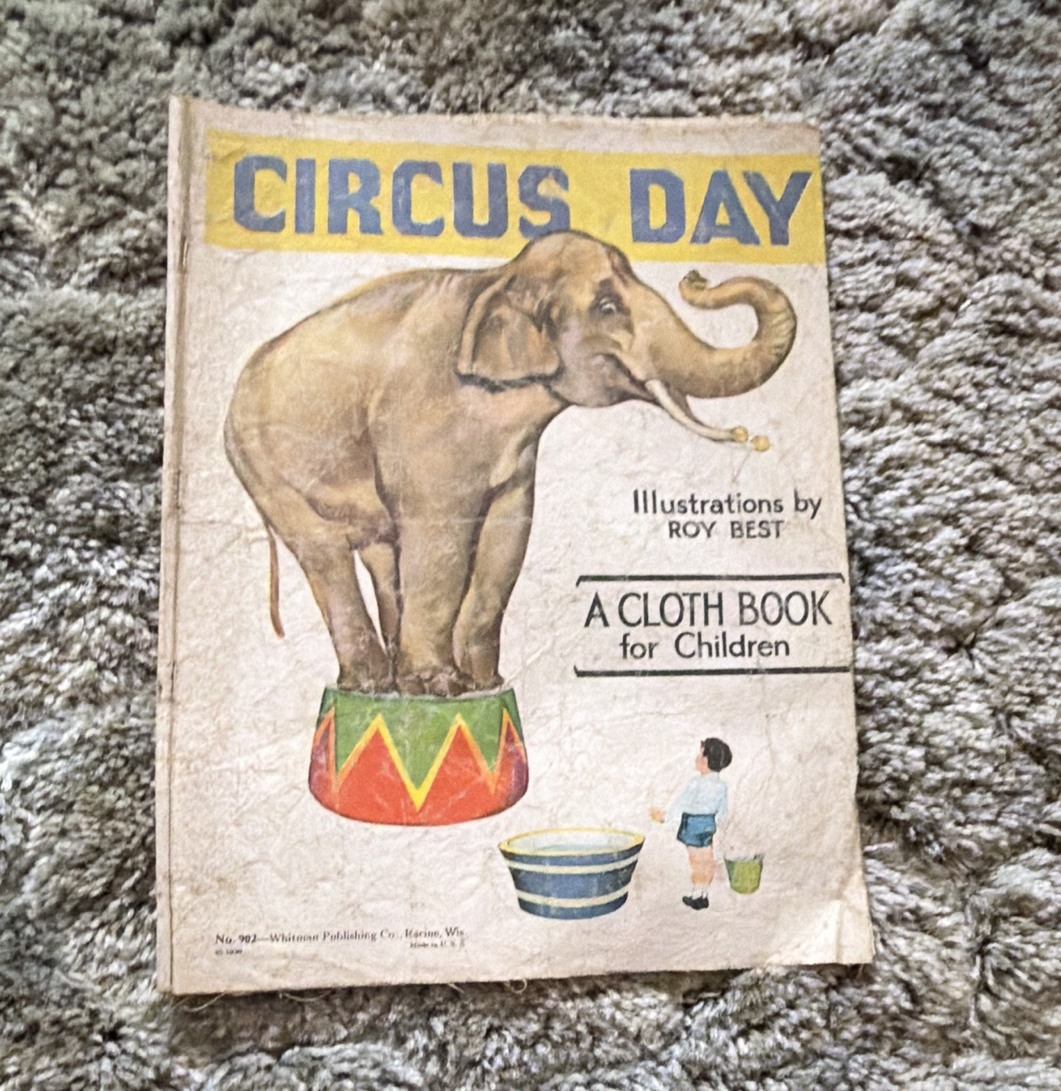Vintage 1930 Whitman Circus Day Cloth Book No. 902 – Roy Best Illustrations