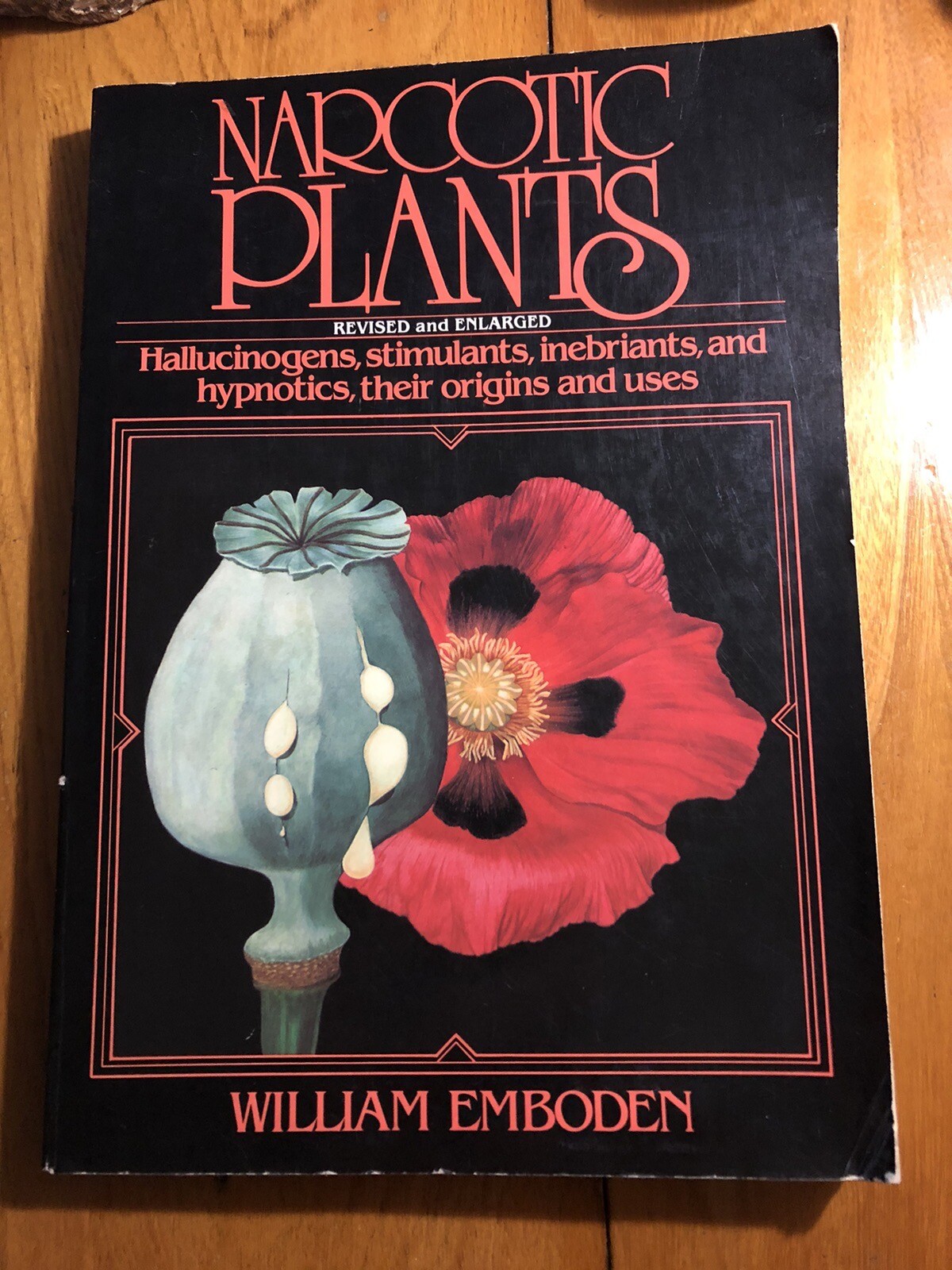 Narcotic Plants: Revised & Enlarged, 1980, 1st ed, William Emboden