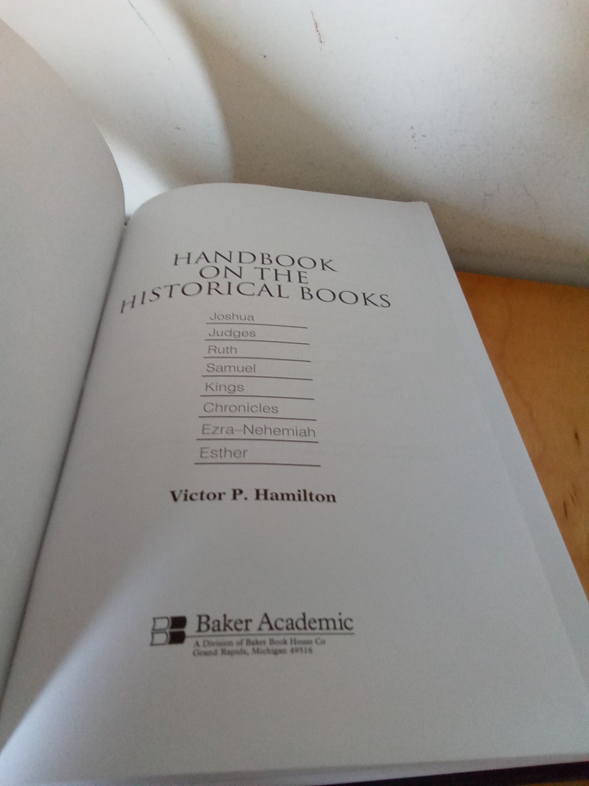 HANDBOOK ON THE HISTORICAL BOOKS-VICTOR P. HAMILTON-HC/DJ-2001-BAKER ACADEMIC