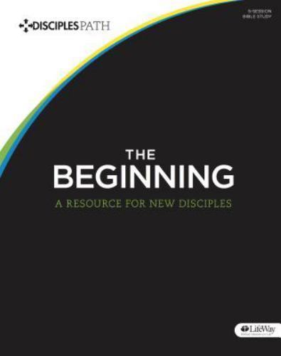 Disciple&rsquo;s Path #1: The Beginning: Fir- 9781430035336, paperback, Lifeway Adults