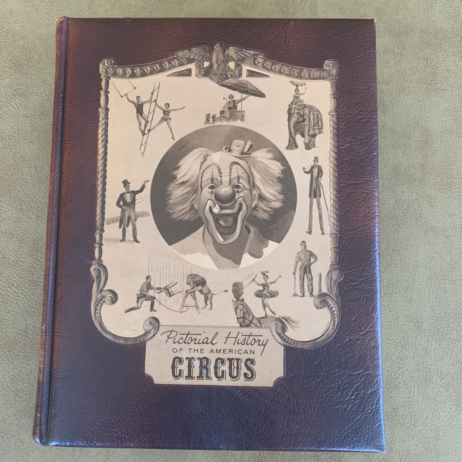 A Pictorial History of the American Circus Hardback 1957, 1st Edition / Printing