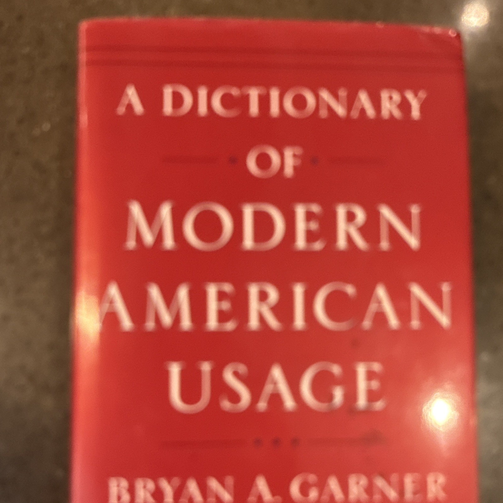 A Dictionary of Modern American Usage Bryan A. Garner Hardcover Book Club Ed