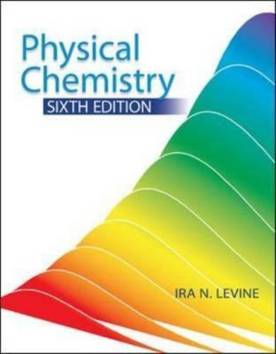 Physical Chemistry by Levine, Ira