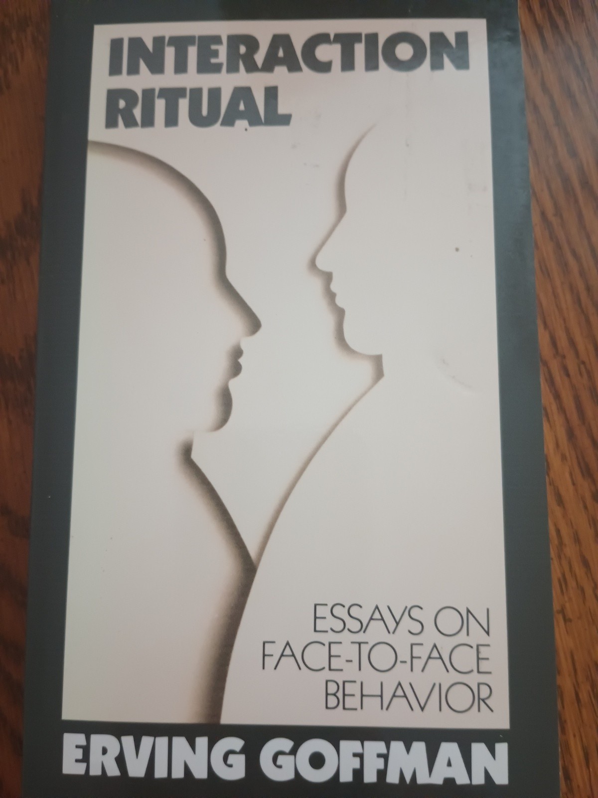 Interaction Ritual : Essays on Face-To-Face Behavior by Erving Goffman (1982,…